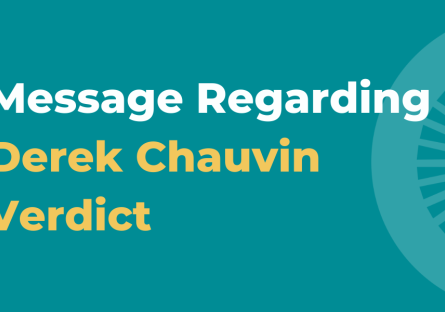 Message Regarding Derek Chauvin Verdict